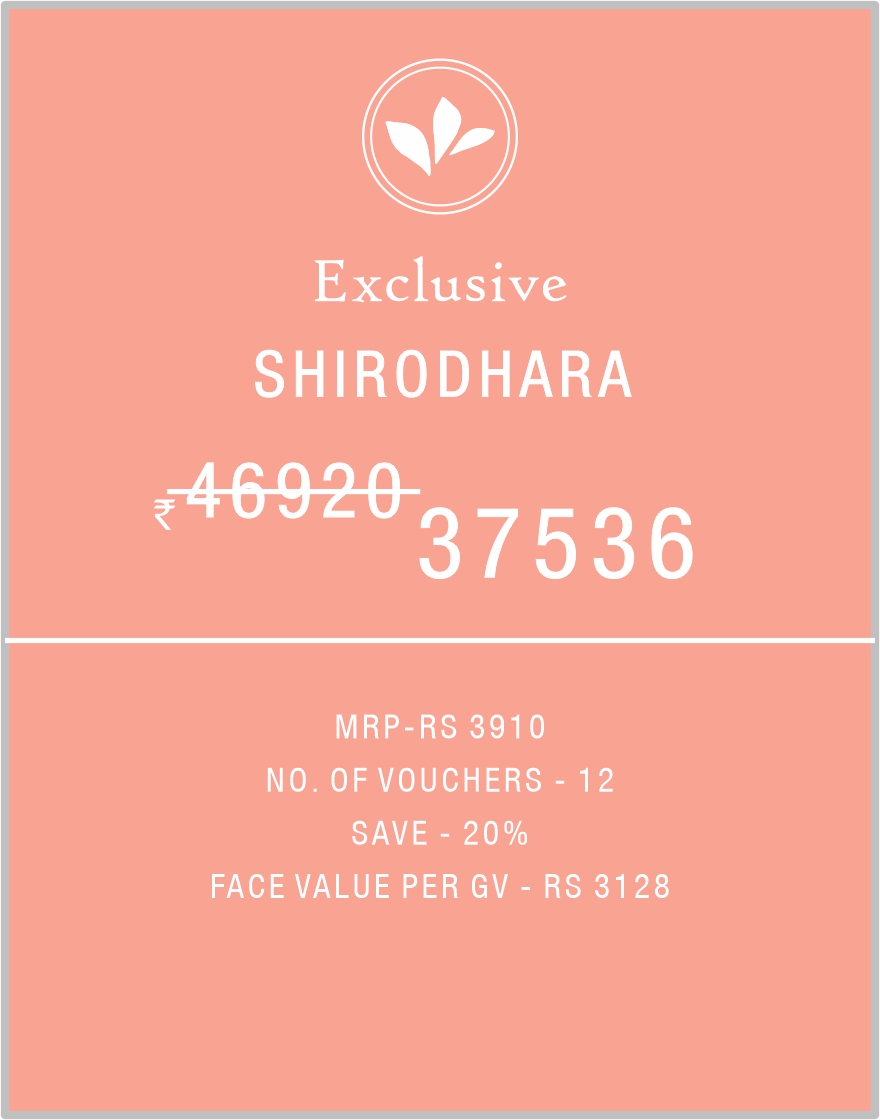Shirodhara Exclusive 6 Months Birla Ayurveda