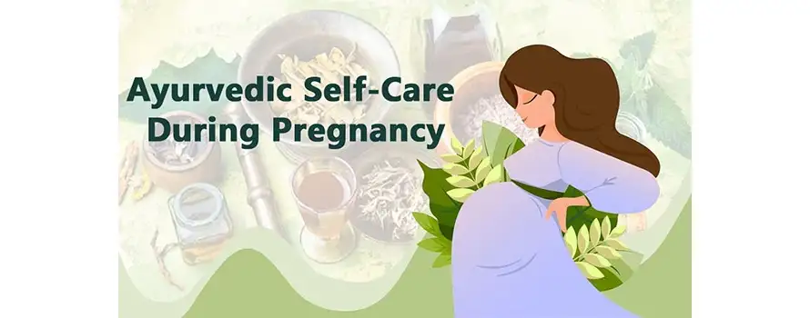 Ayurvedic Self-Care during Pregnancy 1