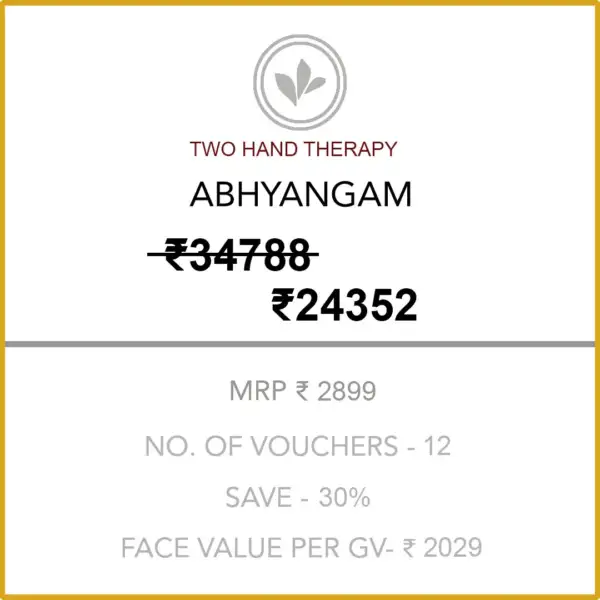 Abhyangam (Two Hand Therapy) 6 Months Gold Membership